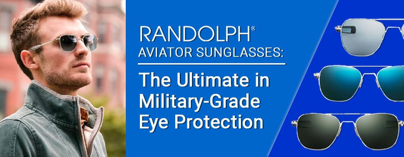 Gafas de sol Randolph Aviator lo ultimo en proteccion ocular de grado