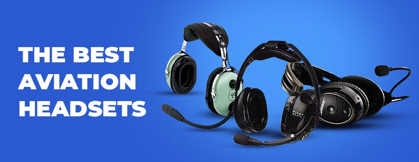 The Best Aviation Headsets for a New Student Pilot High End or Eco