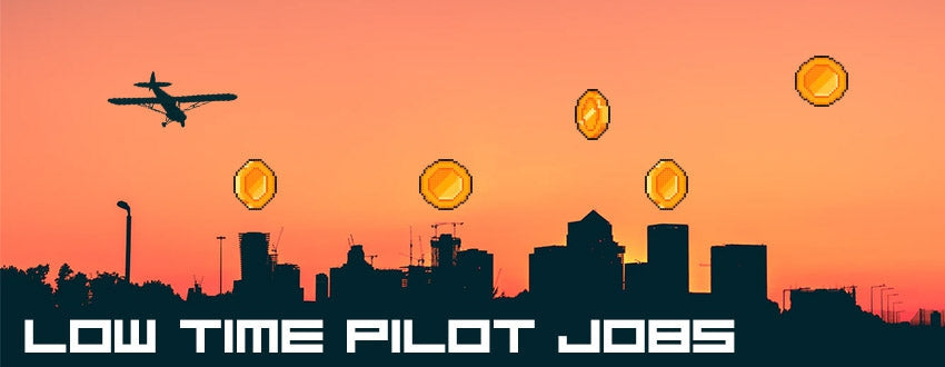 9 Low Time Pilot Jobs for Pilots With Less Than 500 Hours