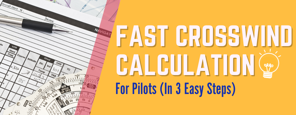 Fast Crosswind Calculation For Pilots (In 3 Easy Steps)