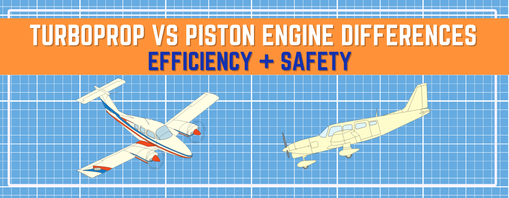 Turboprop vs Piston Engine Differences: Efficiency + Safety