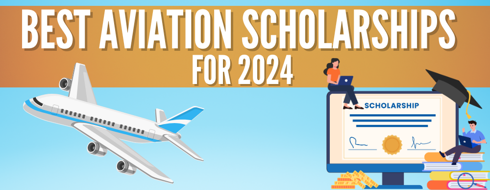 Best Aviation Scholarships for 2024 & How You Can Get One