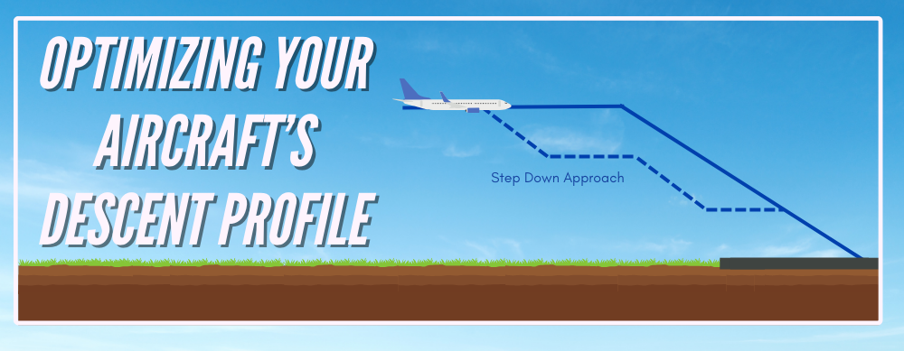 Optimizing Your Aircraft’s Descent Profile