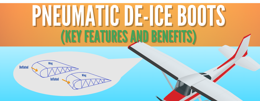 Pneumatic De-Ice Boots (Key Features and Benefits)