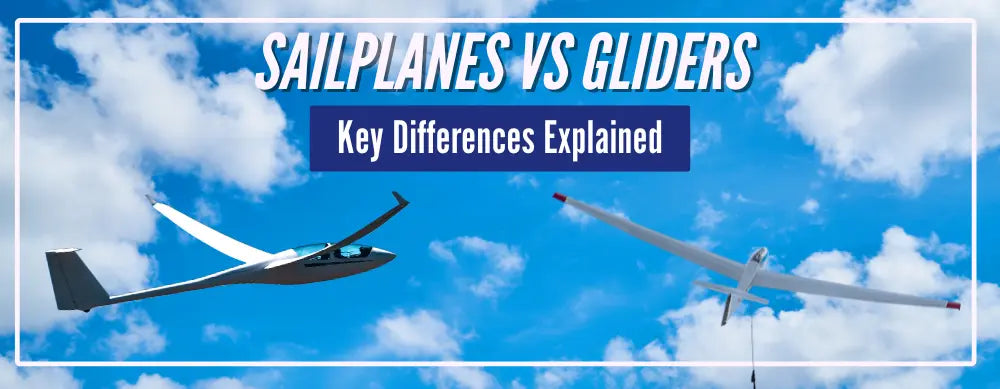 Sailplanes vs Gliders: Key Differences Explained - PilotMall.com