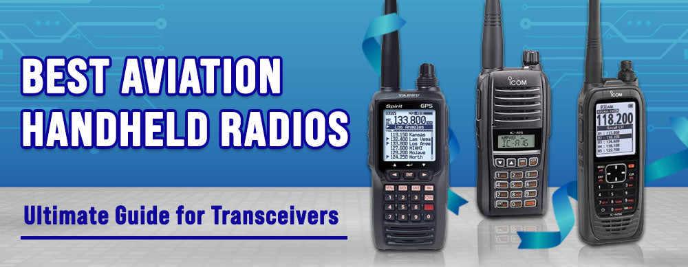 Best Aviation Handheld Radios 2025 – Ultimate Guide for Transceivers