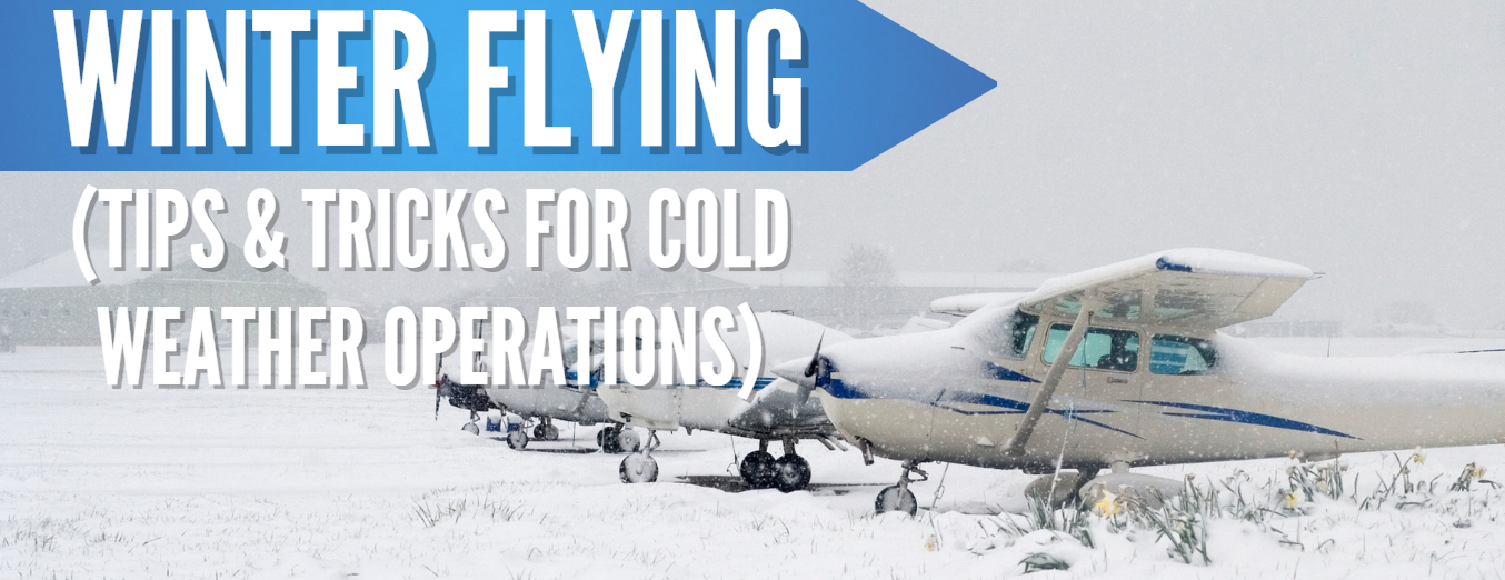 Winter Flying Tips and Tricks for Cold Weather Operations