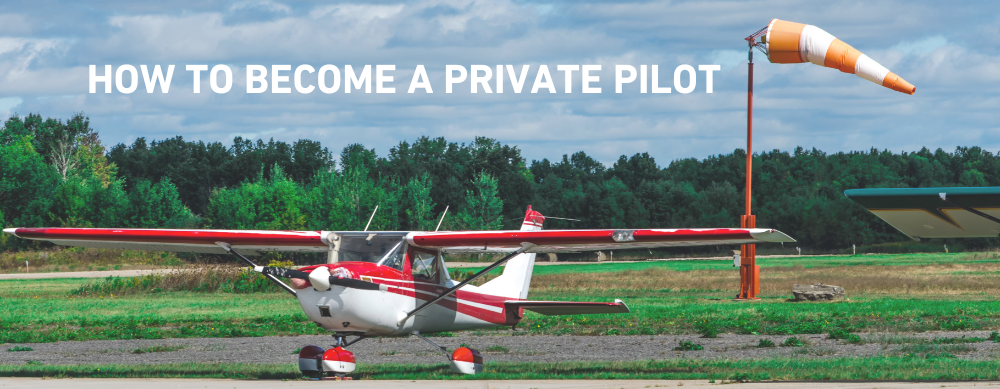 How to Become a Private Pilot