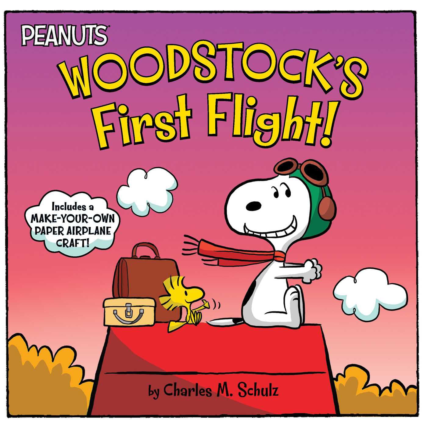 Peanuts Woodstock's First Flight! Includes a MAKE YOUR OWN PAPER AIRPLANE CRAFT