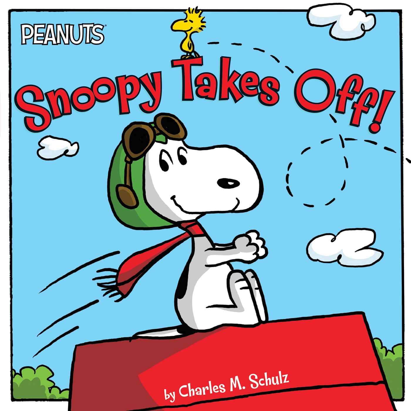 Peanuts Snoopy Takes Off! By Charles M. Schulz