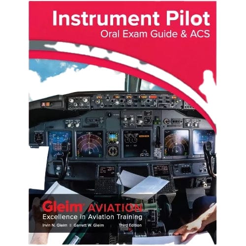 Gleim Instrument Pilot ACS & Oral Exam Guide - Third Edition