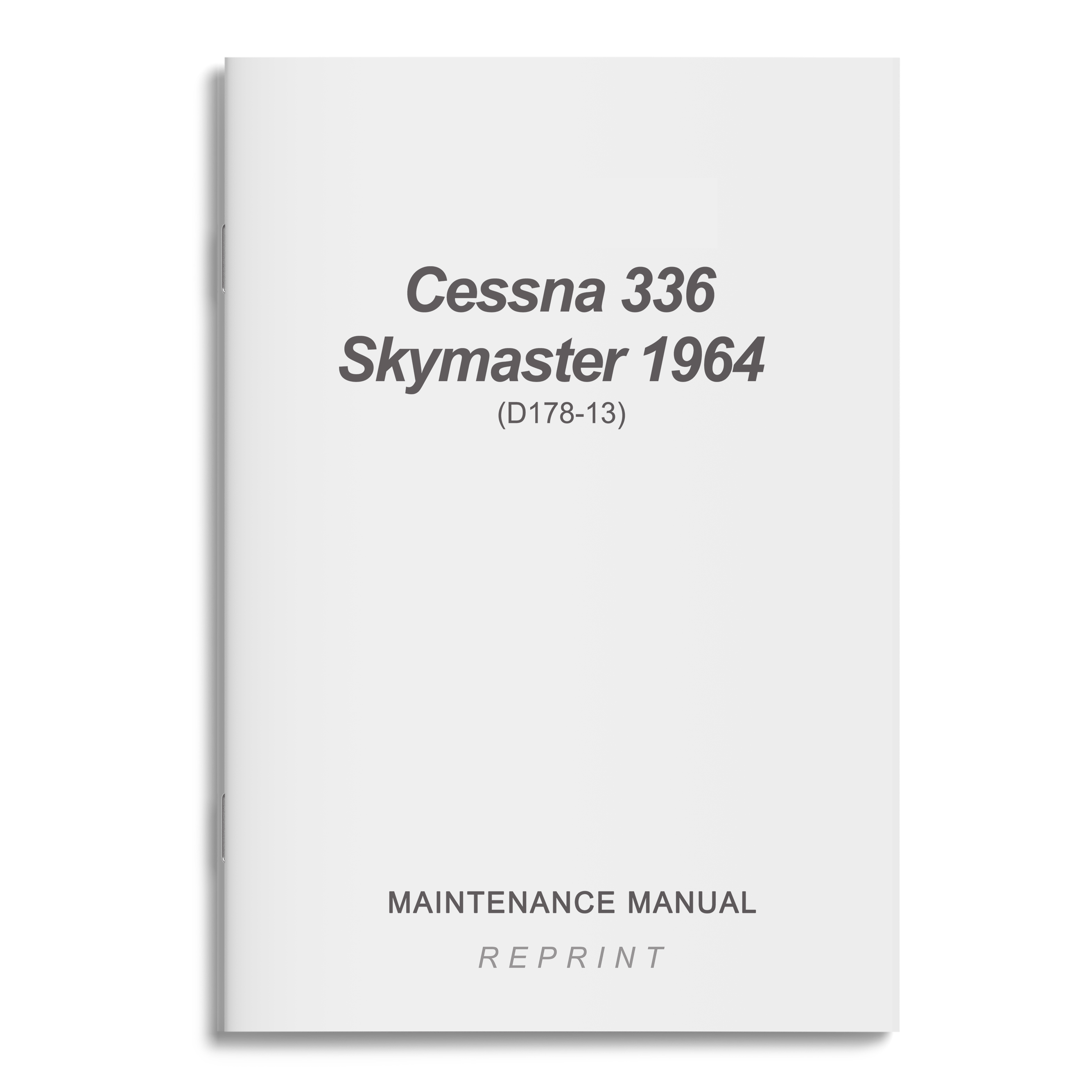 Essco Aircraft Aircraft Manual Cessna 336 Skymaster 1964 Maintenance Manual (D178-13)