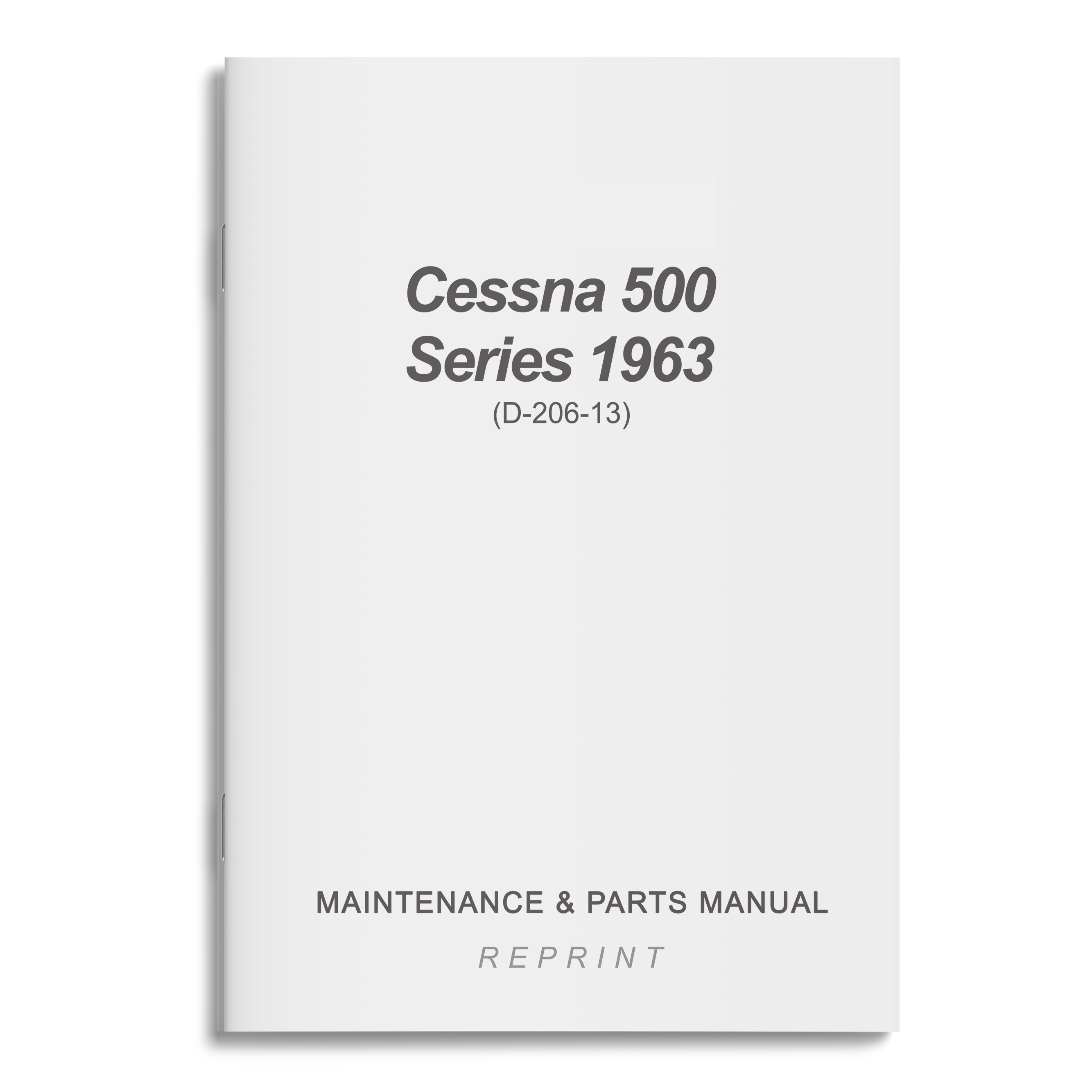 Essco Aircraft Aircraft Manual Cessna 500 Series 1963 Maintenance & Parts Manual (D-206-13)