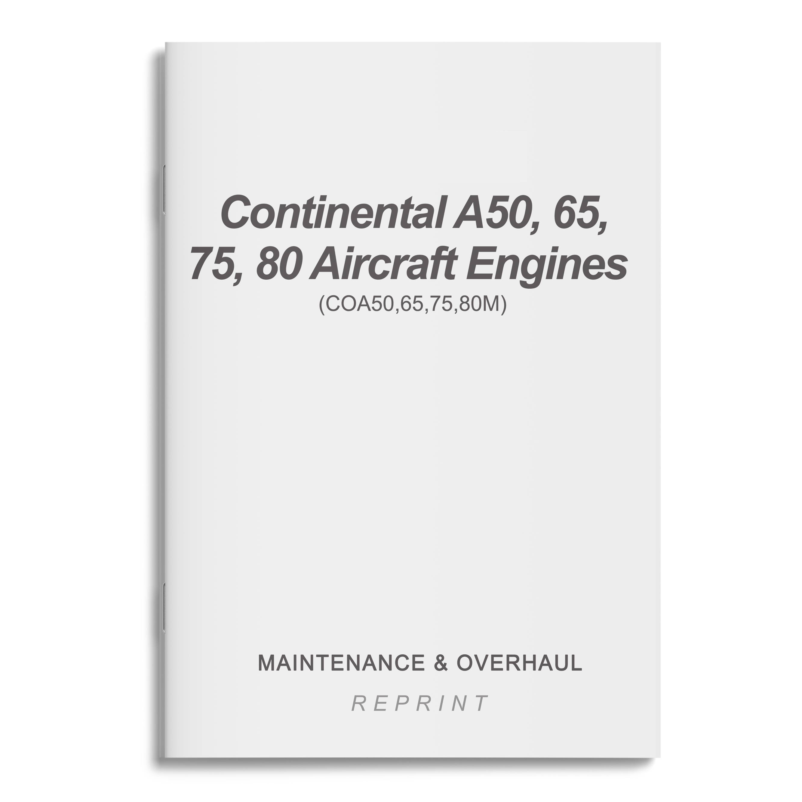 Essco Aircraft Aircraft Manual Continental A50,65,75,80 Aircraft Engines Maintenance & Overhaul (COA50,65,75,80M)