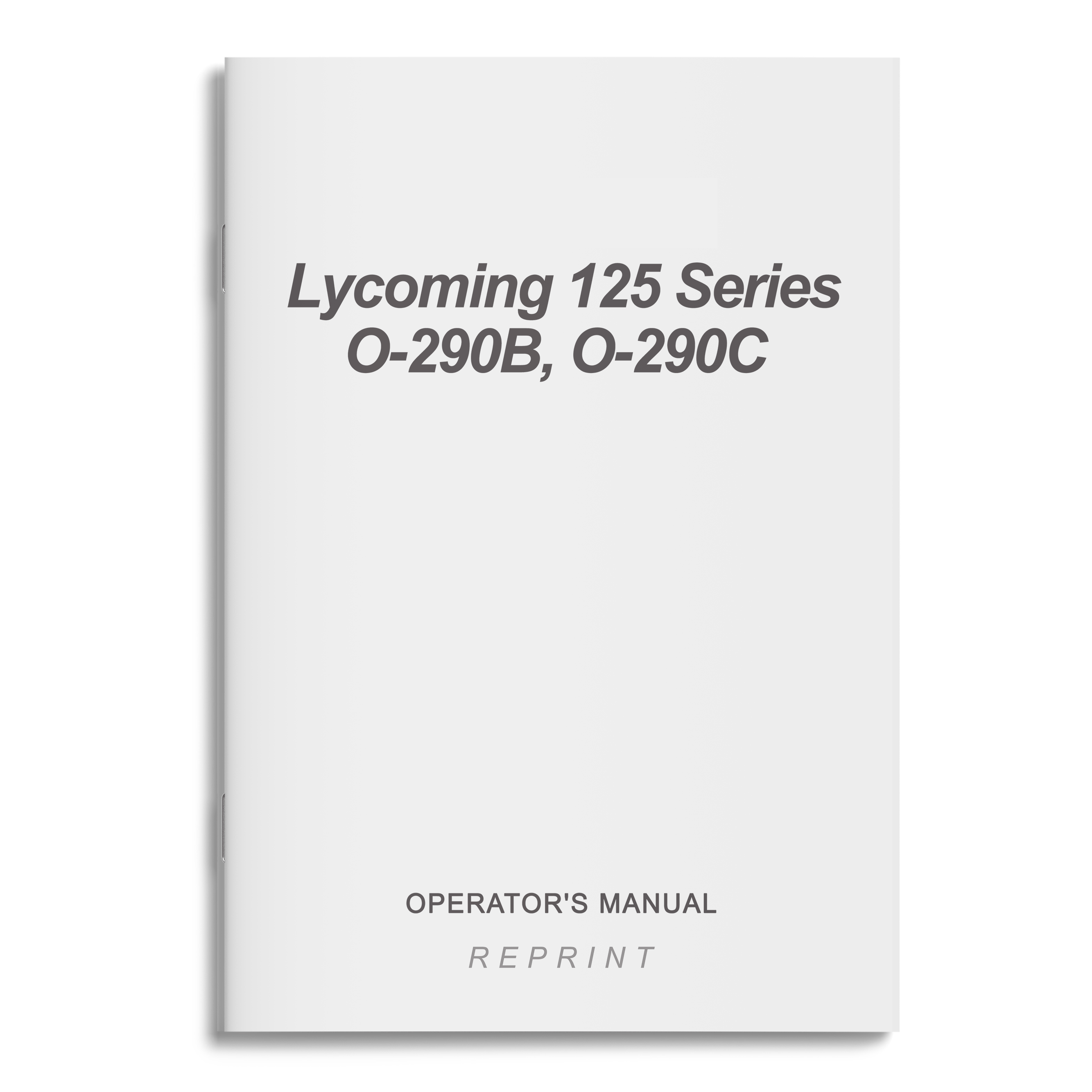 Essco Aircraft Aircraft Manual Lycoming 125 Series O-290B,O-290C Operator's Manual