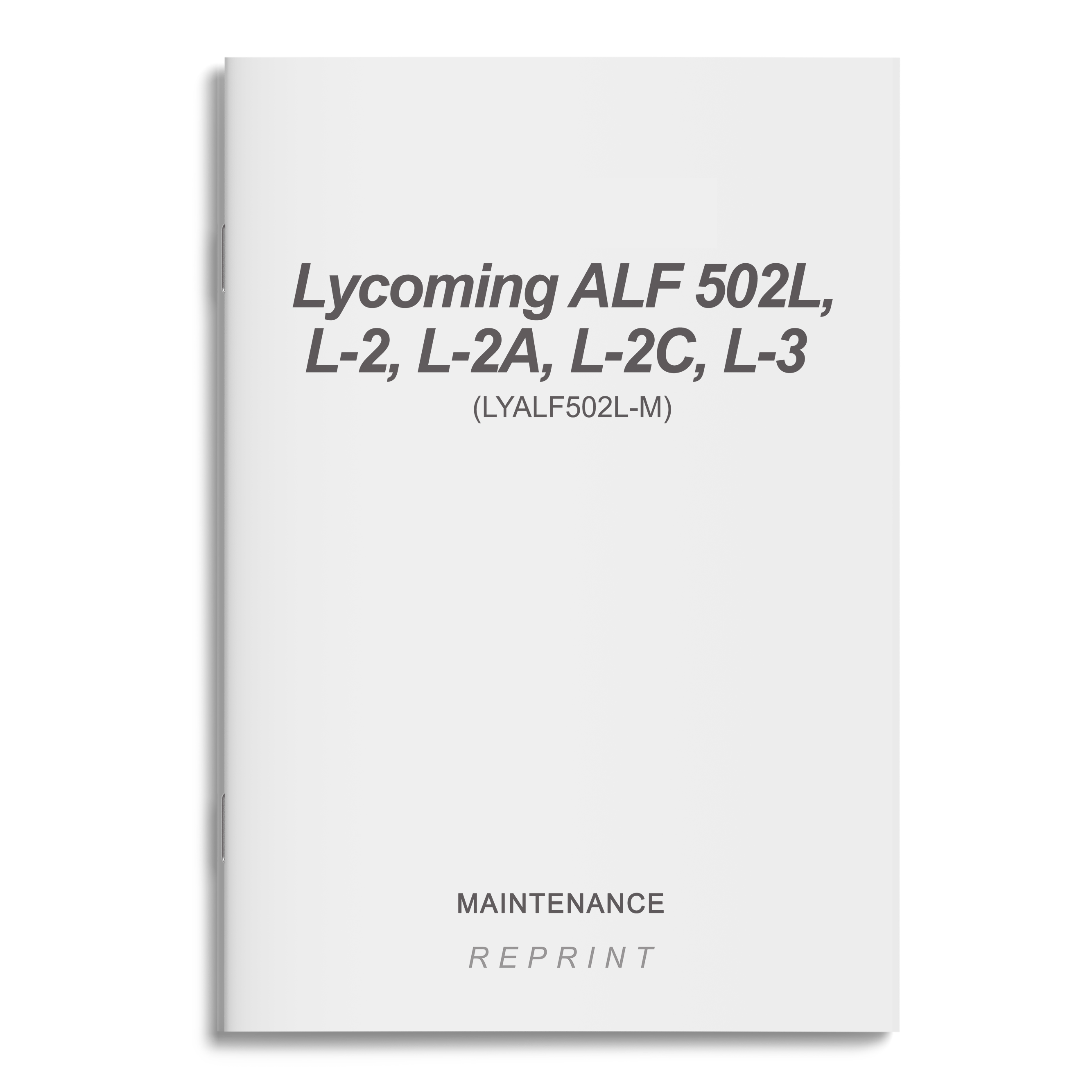 Essco Aircraft Aircraft Manual Lycoming ALF 502L, L-2, L-2A, L-2C, L-3 Maintenance (LYALF502L-M)