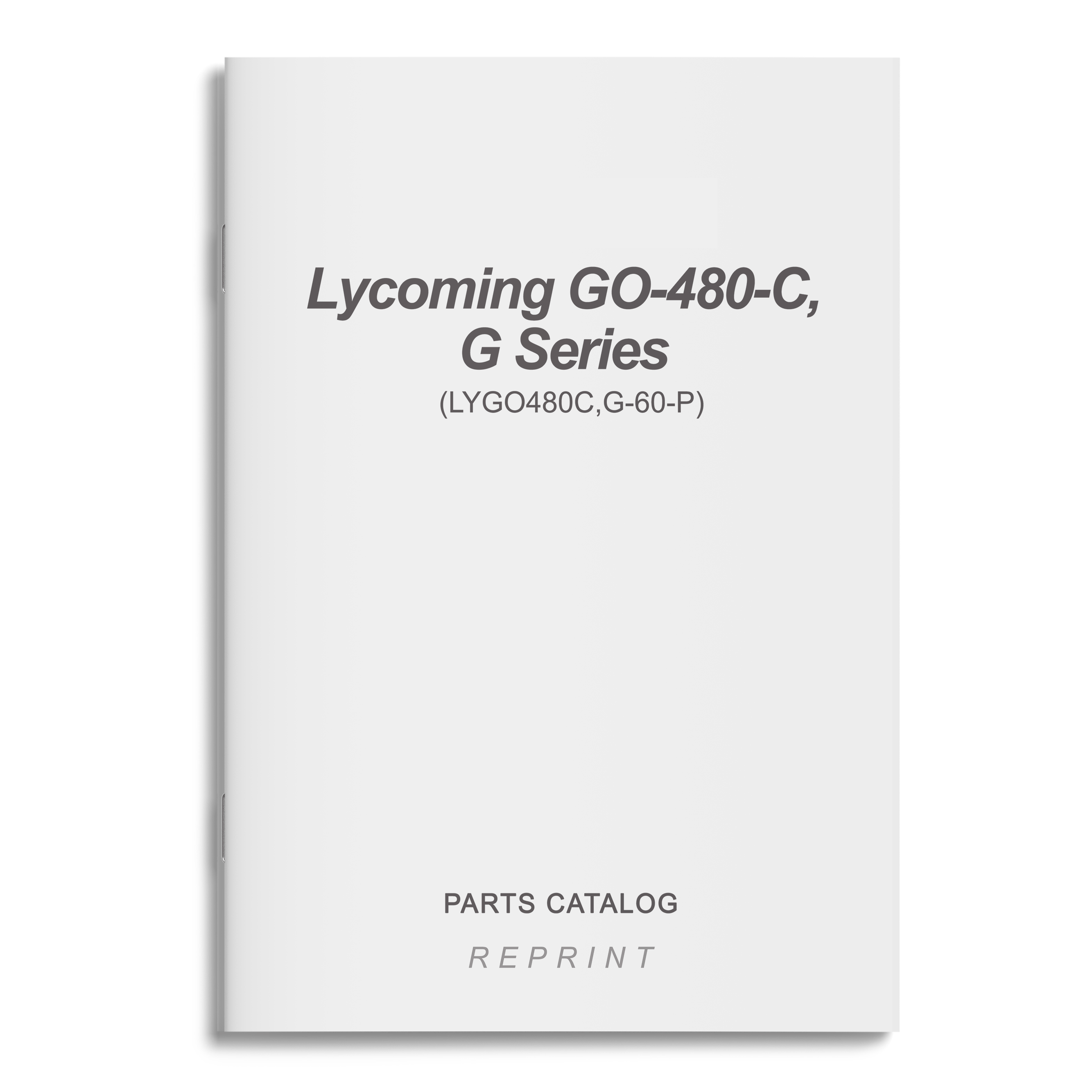 Essco Aircraft Aircraft Manual Lycoming GO-480-C, G Series Parts Catalog (LYGO480C,G-60-P)