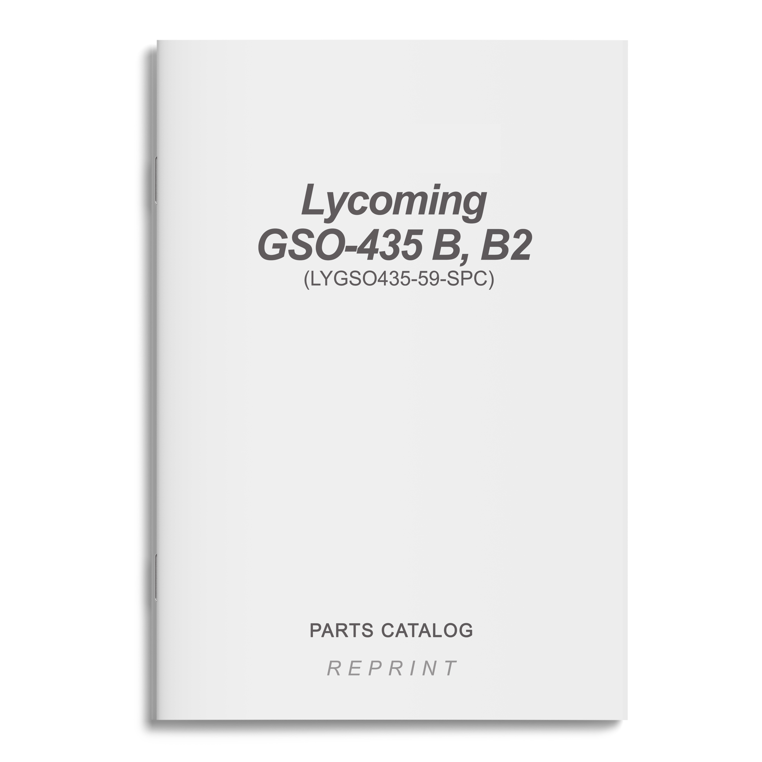 Essco Aircraft Aircraft Manual Lycoming GSO-435 B,B2 Parts Catalog (LYGSO435-59-SPC)