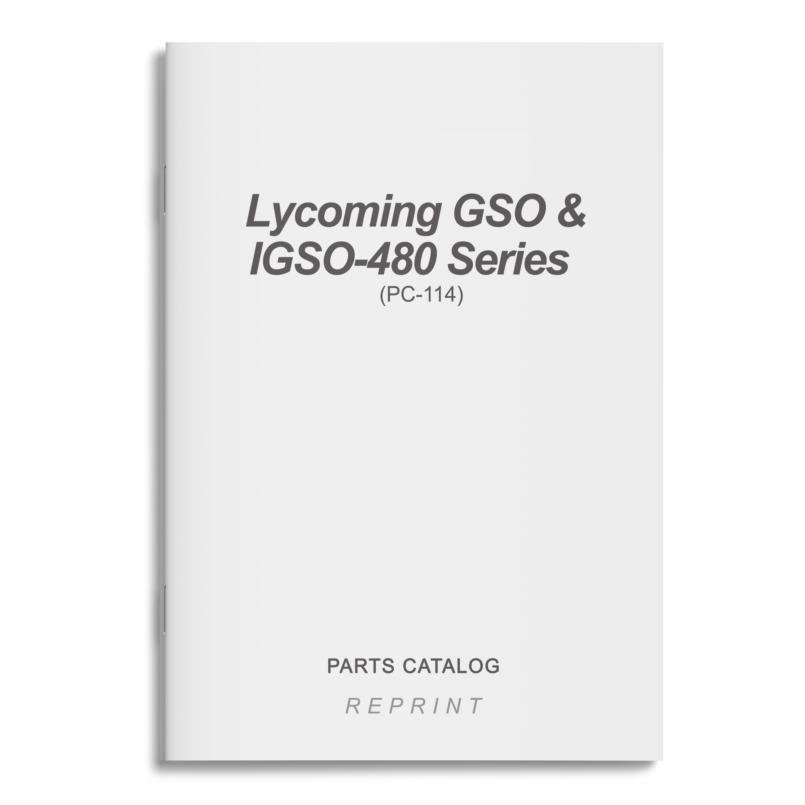 Essco Aircraft Aircraft Manual Lycoming GSO & IGSO-480 Series Parts Catalog PC-114 (PC-114)