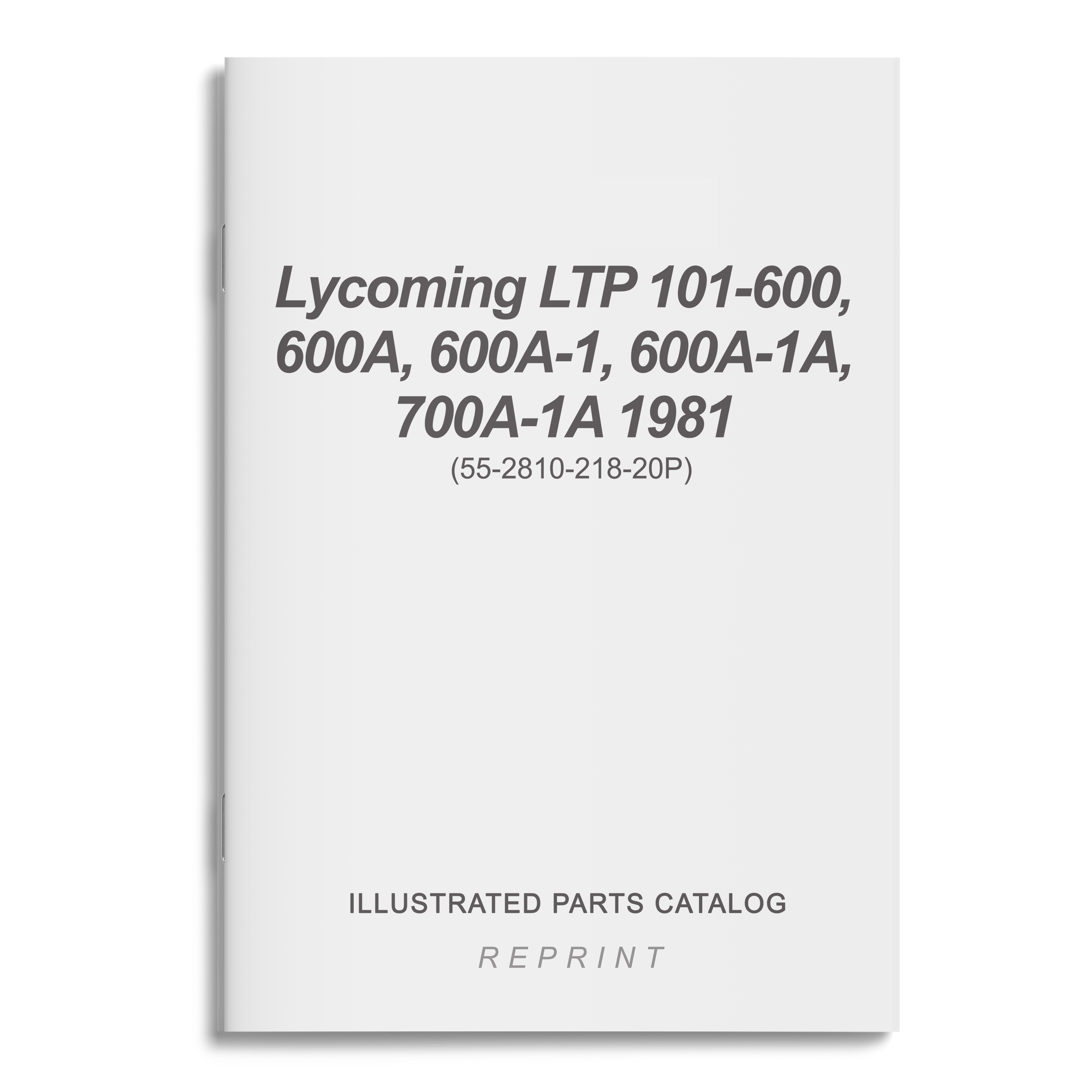 Essco Aircraft Aircraft Manual Lycoming LTP 101-600, 600A, 600A-1, 600A-1A, 700A-1A Illustrated Parts Catalog 1981 (LTP101-4)