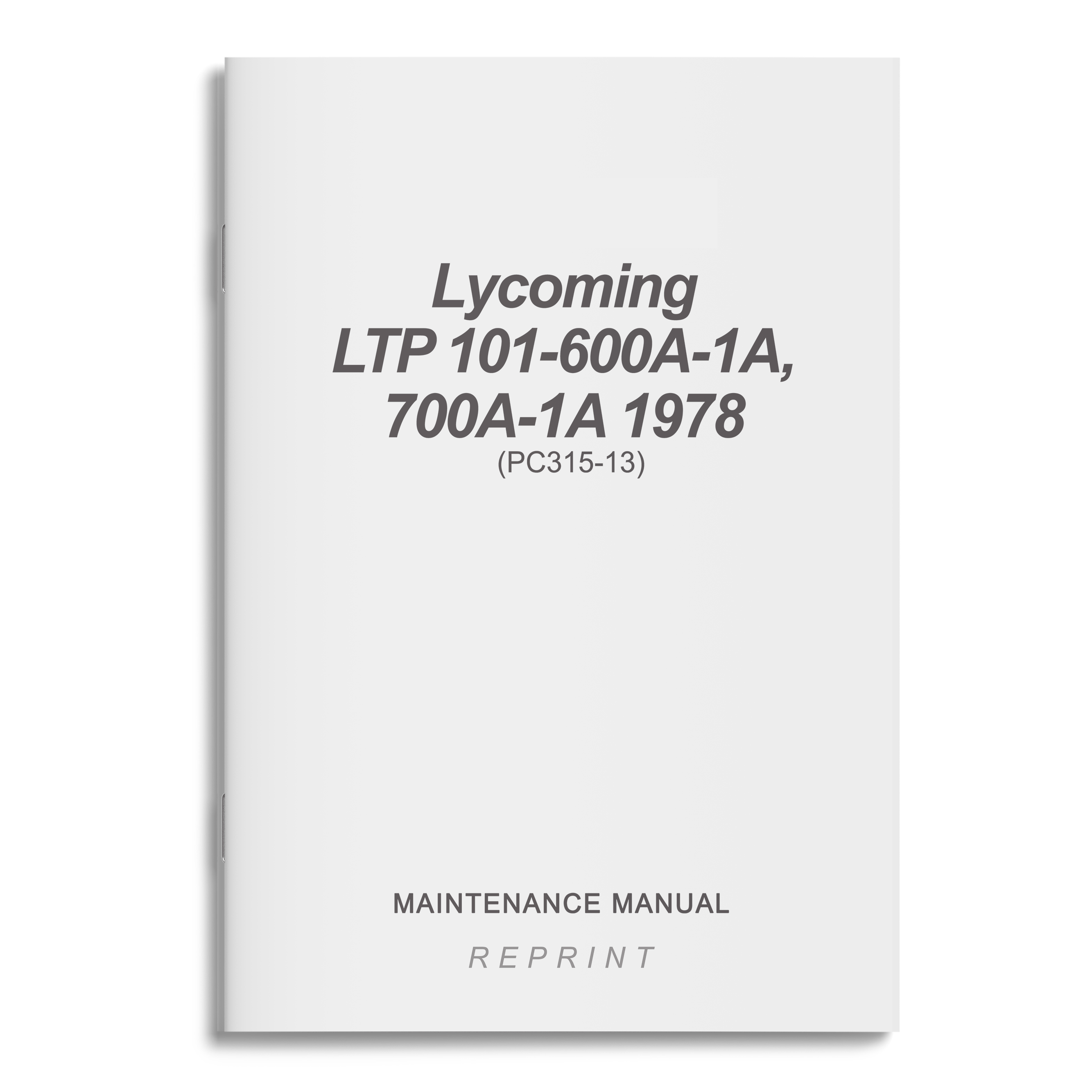 Essco Aircraft Aircraft Manual Lycoming LTP 101-600A-1A, 700A-1A Maintenance Manual 1978 (LTP101-2)