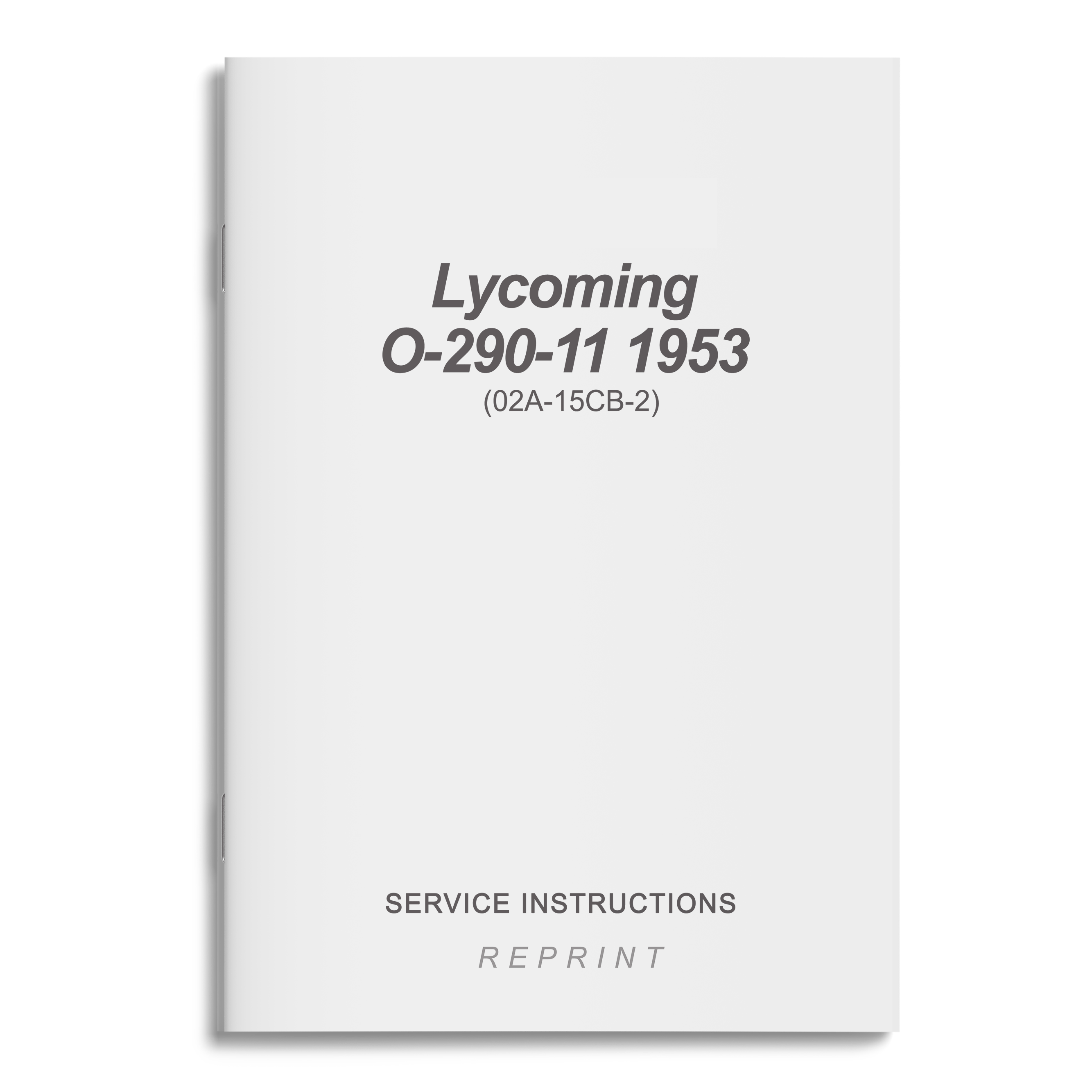 Essco Aircraft Aircraft Manual Lycoming O-290-11 Service Instructions 1953 (02A-15CB-2)