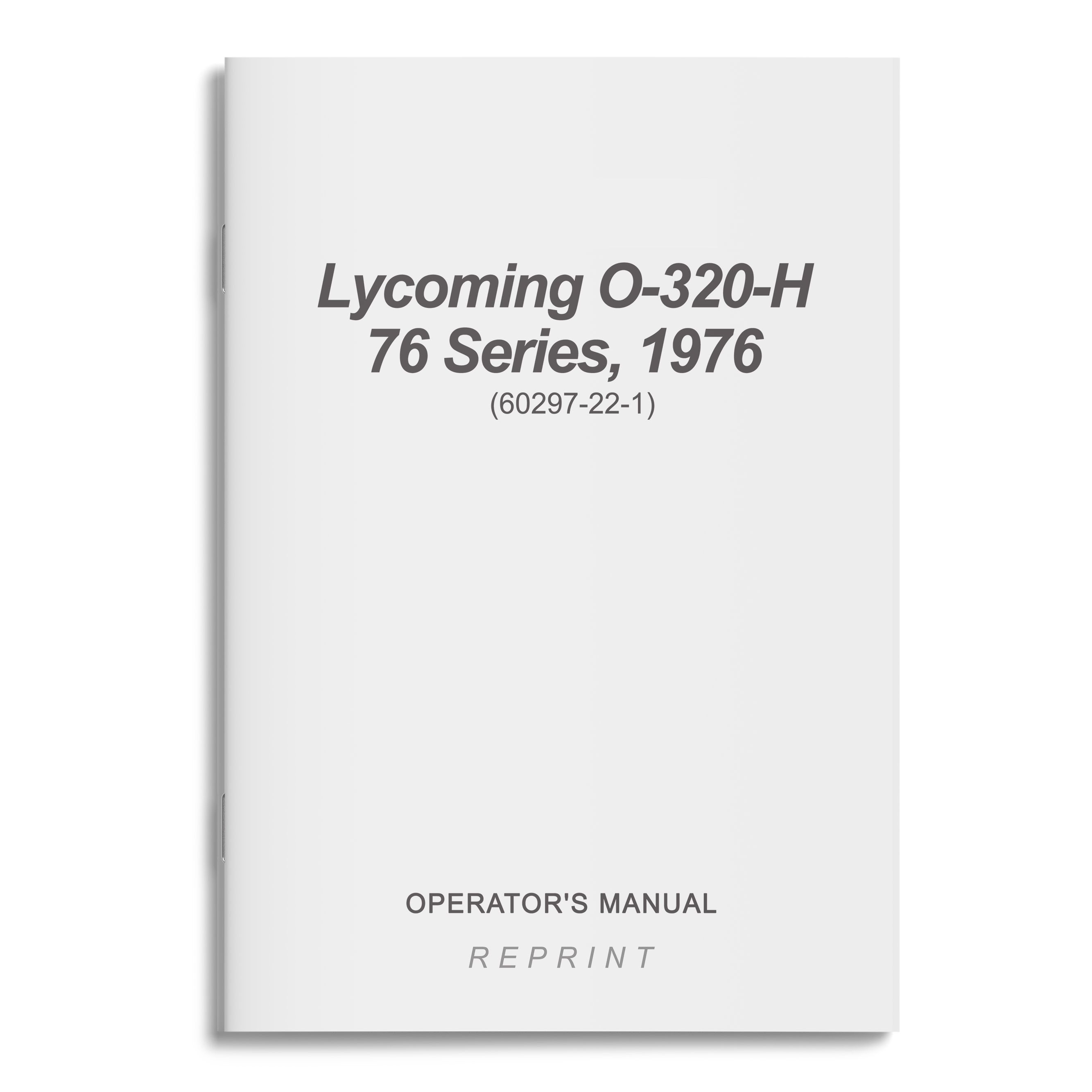 Essco Aircraft Aircraft Manual Lycoming O-320-H 76 Series, 1976 Operator's Manual (60297-22-1)