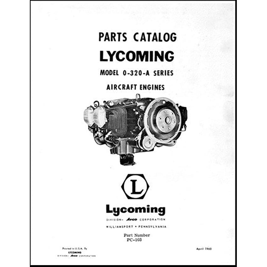 Essco Aircraft Aircraft Manual Lycoming O-320, IO-320, LIO-320 Series Parts Catalog PC-103 (PC-103)