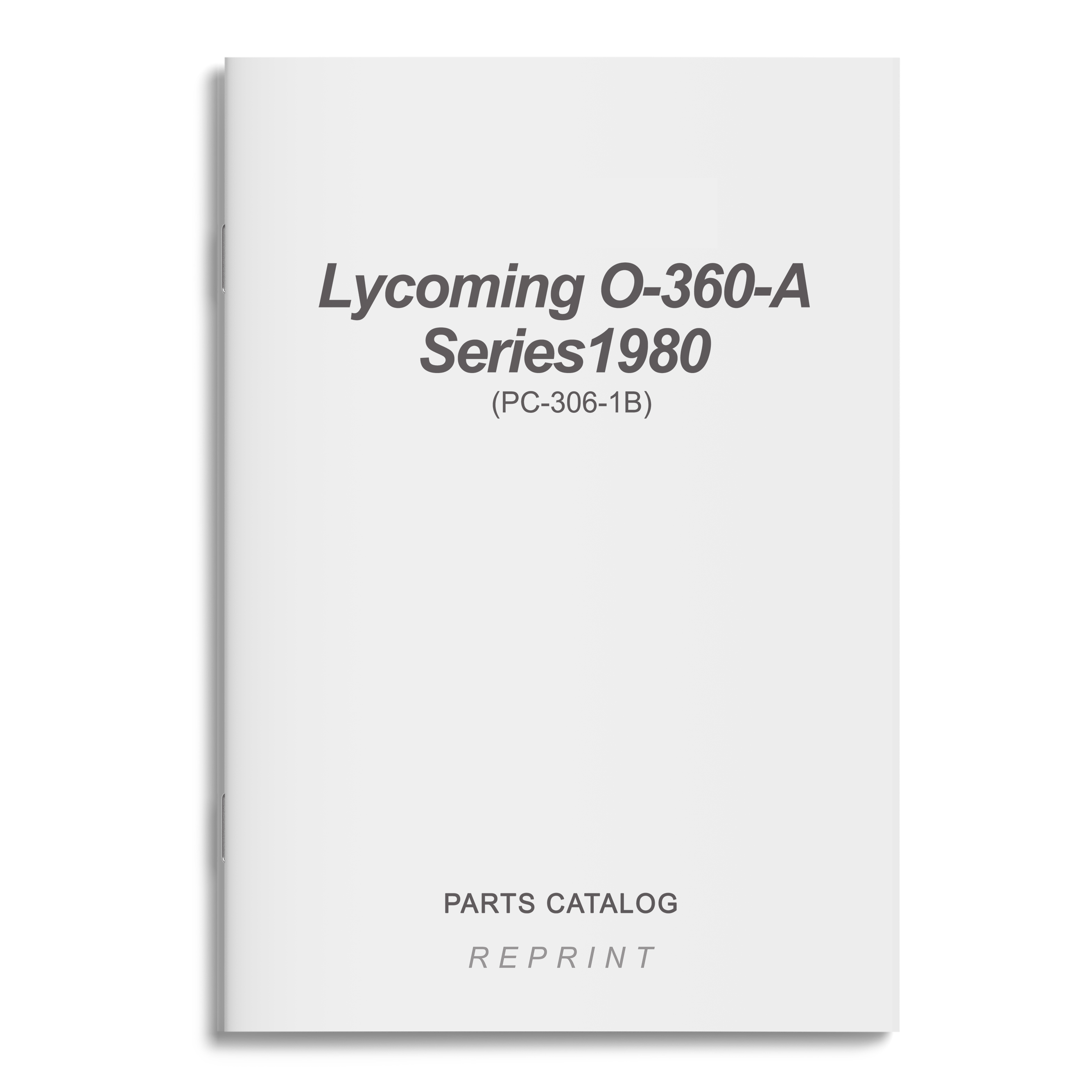 Essco Aircraft Aircraft Manual Lycoming O-360-A Series, 1980 Parts Catalog PC-306-1B (PC-306-1B)