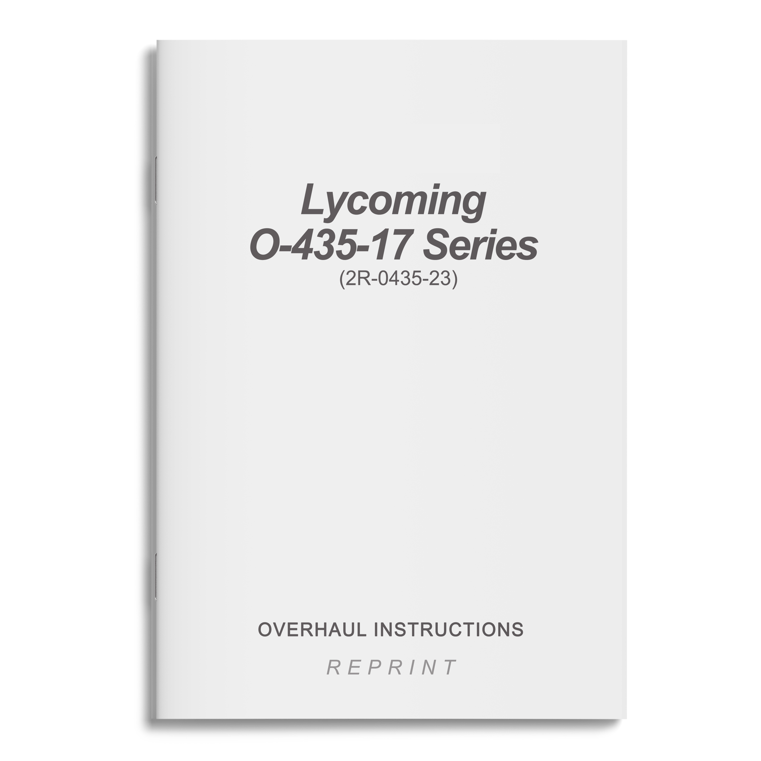 Essco Aircraft Aircraft Manual Lycoming O-435-17 Series Overhaul Instructions (2R-0435-23)