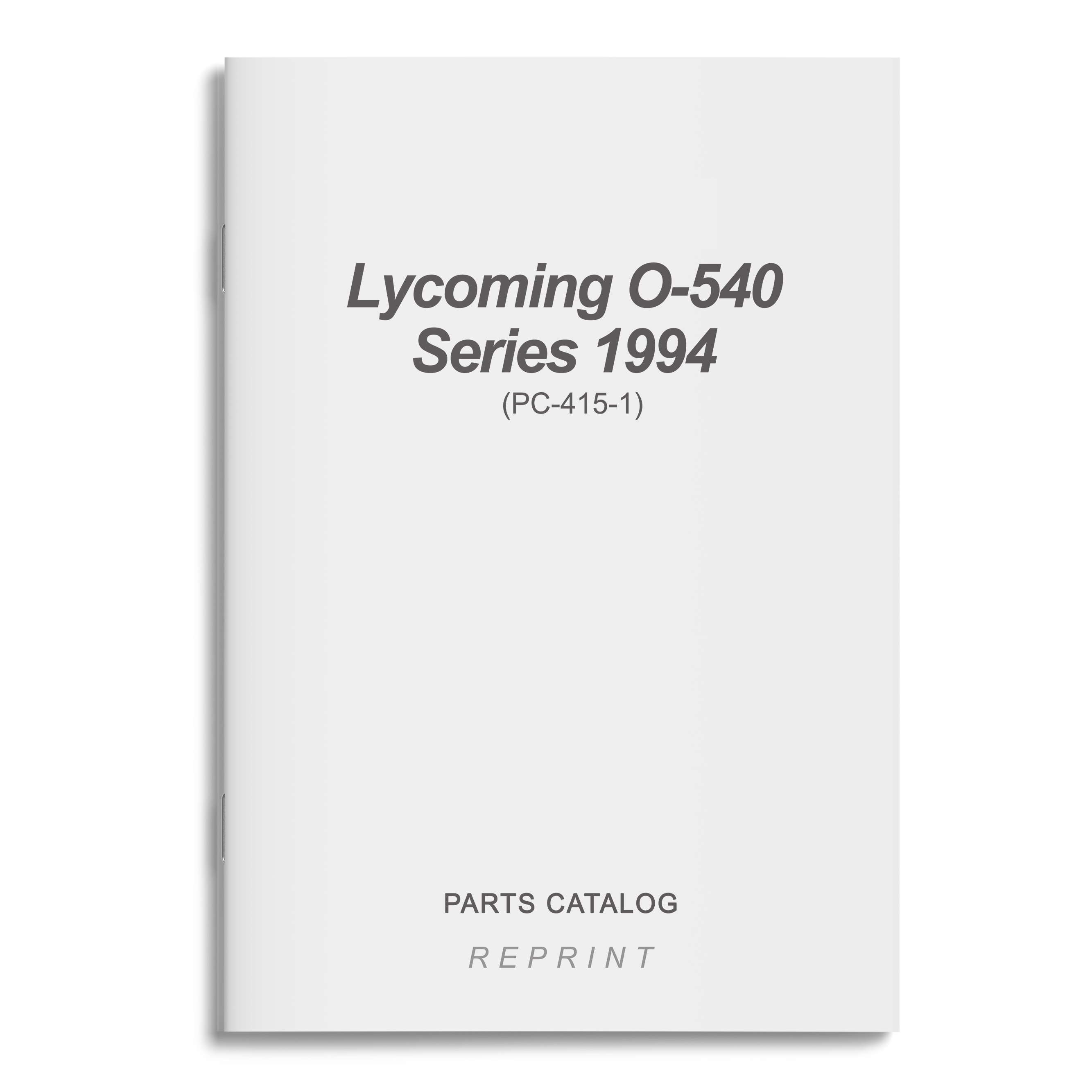 Essco Aircraft Aircraft Manual Lycoming O-540 Series 1994 Parts Catalog PC-415-1 (PC-415-1)