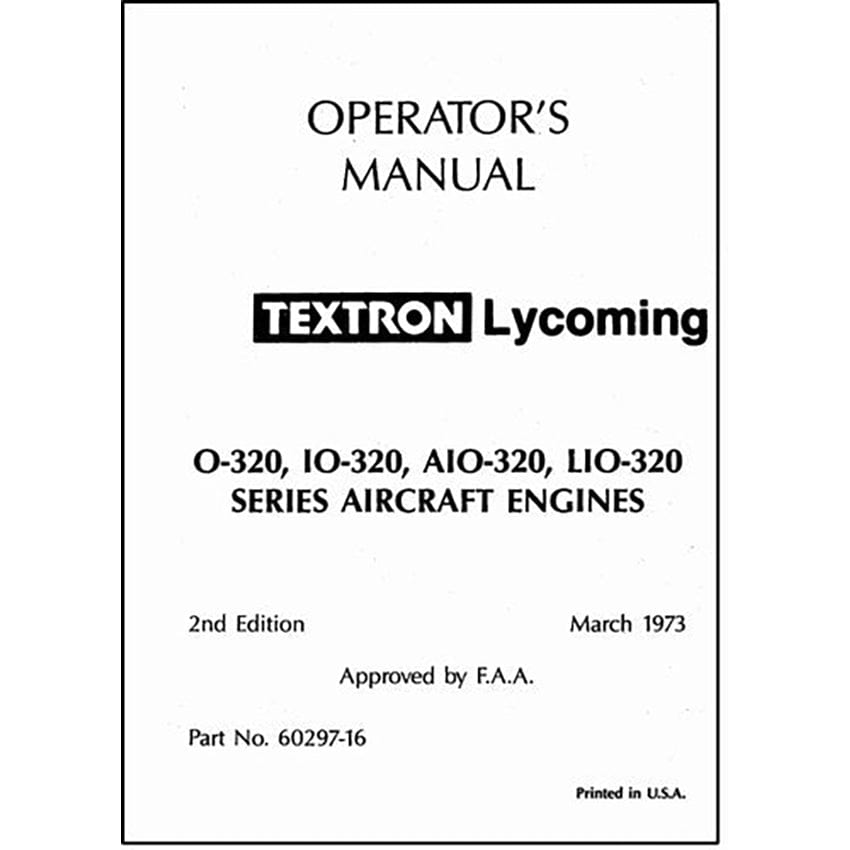 Essco Aircraft Aircraft Manual Lycoming O320,IO320,AI320,LIO320 1973 Operator's Manual (60297-16)