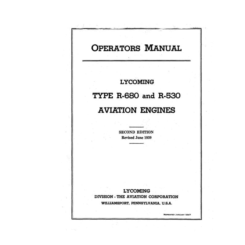 Essco Aircraft Aircraft Manual Lycoming R-680&R-530 Aviation Engines Operators Manual (LYR680,53047OPC)