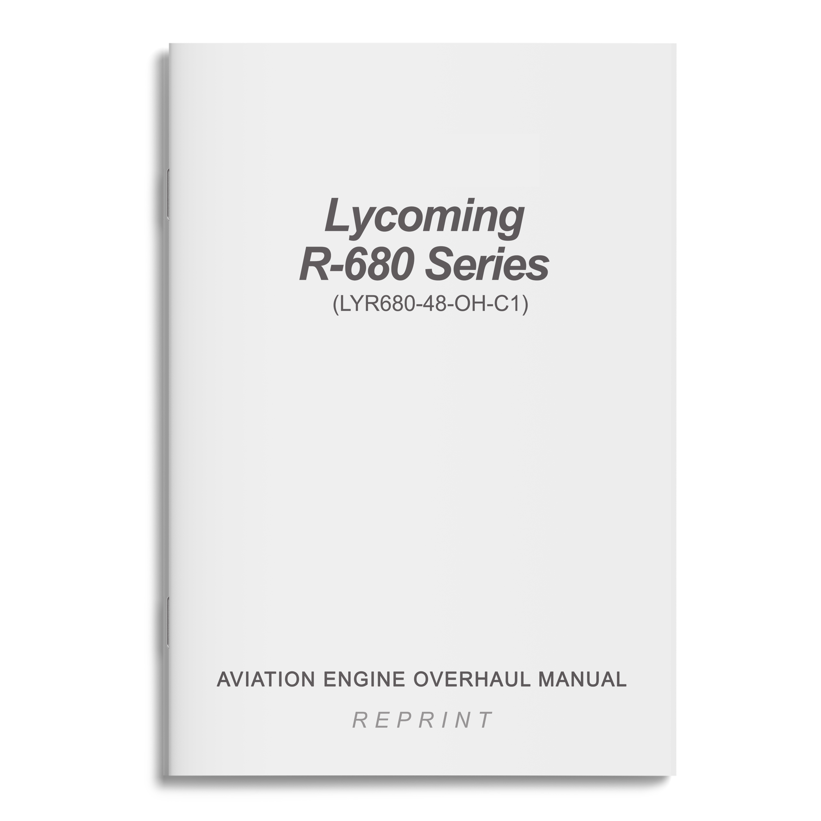 Essco Aircraft Aircraft Manual Lycoming R-680 Series Aviation Engine Overhaul Manual (LYR680-48-OH-C1)