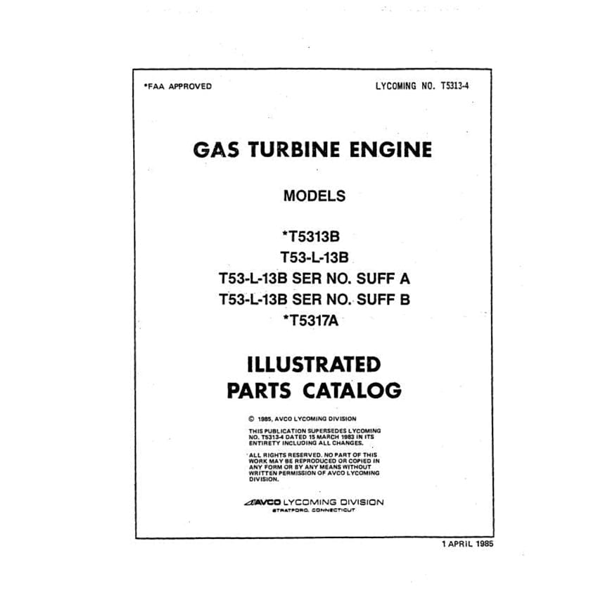 Essco Aircraft Aircraft Manual Lycoming T53-13B, T53-L-13B Illustrated Parts Catalog (T5313-4)