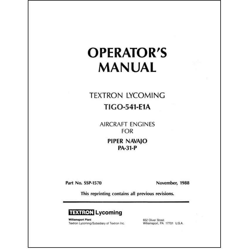 Essco Aircraft Aircraft Manual Lycoming TIGO-541-E1A Engines, 1988 Operator's Manual (SSP1570)