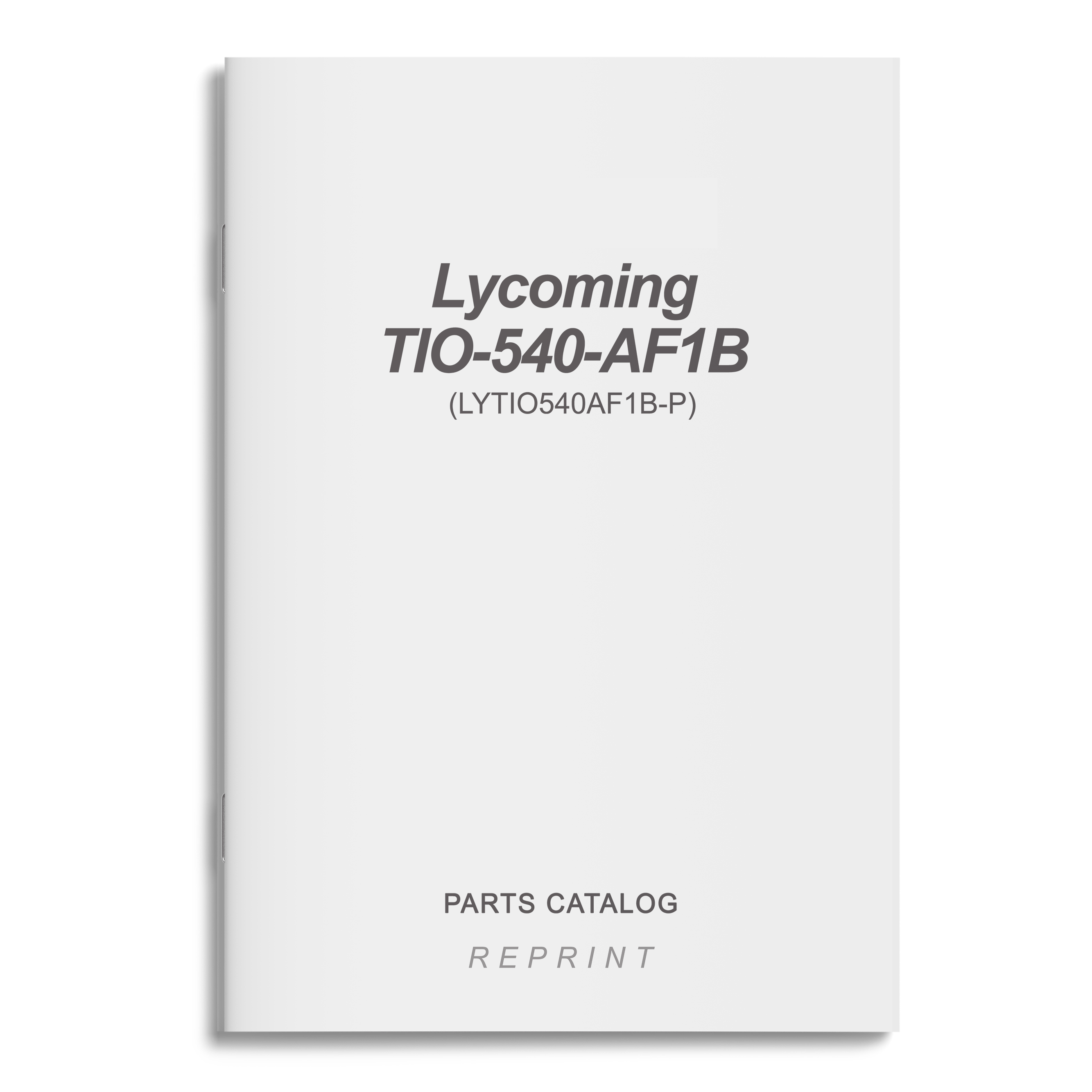 Essco Aircraft Aircraft Manual Lycoming TIO-540-AF1B Parts Catalog (LYTIO540AF1B--P)