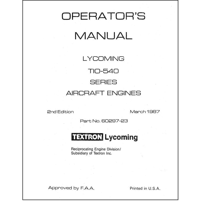 Essco Aircraft Aircraft Manual Lycoming TIO-540 Series, 1987 Operator's Manual (60297-23-7)