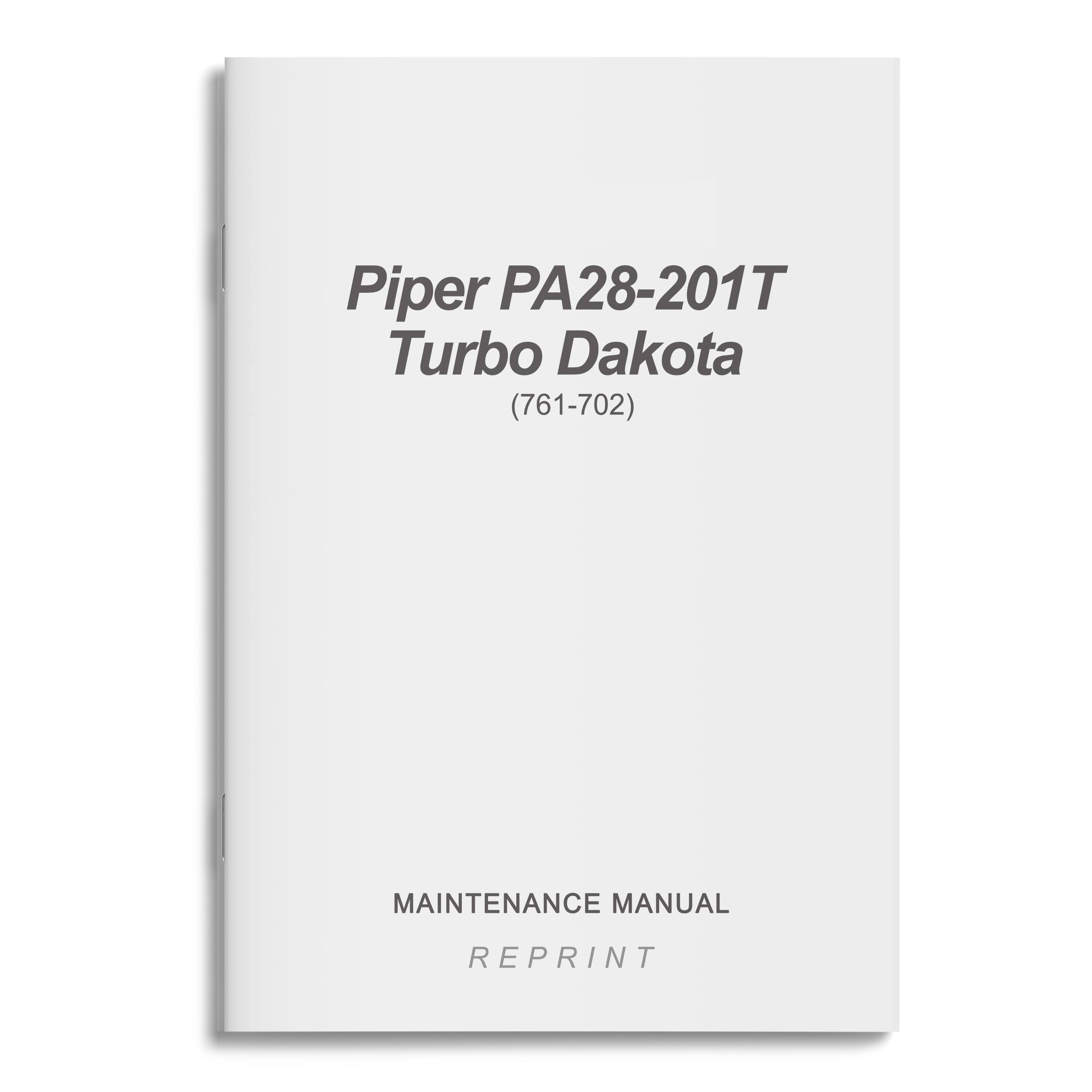 Essco Aircraft Aircraft Manual Piper PA28-201T Turbo Dakota Maintenance Manual (761-702)