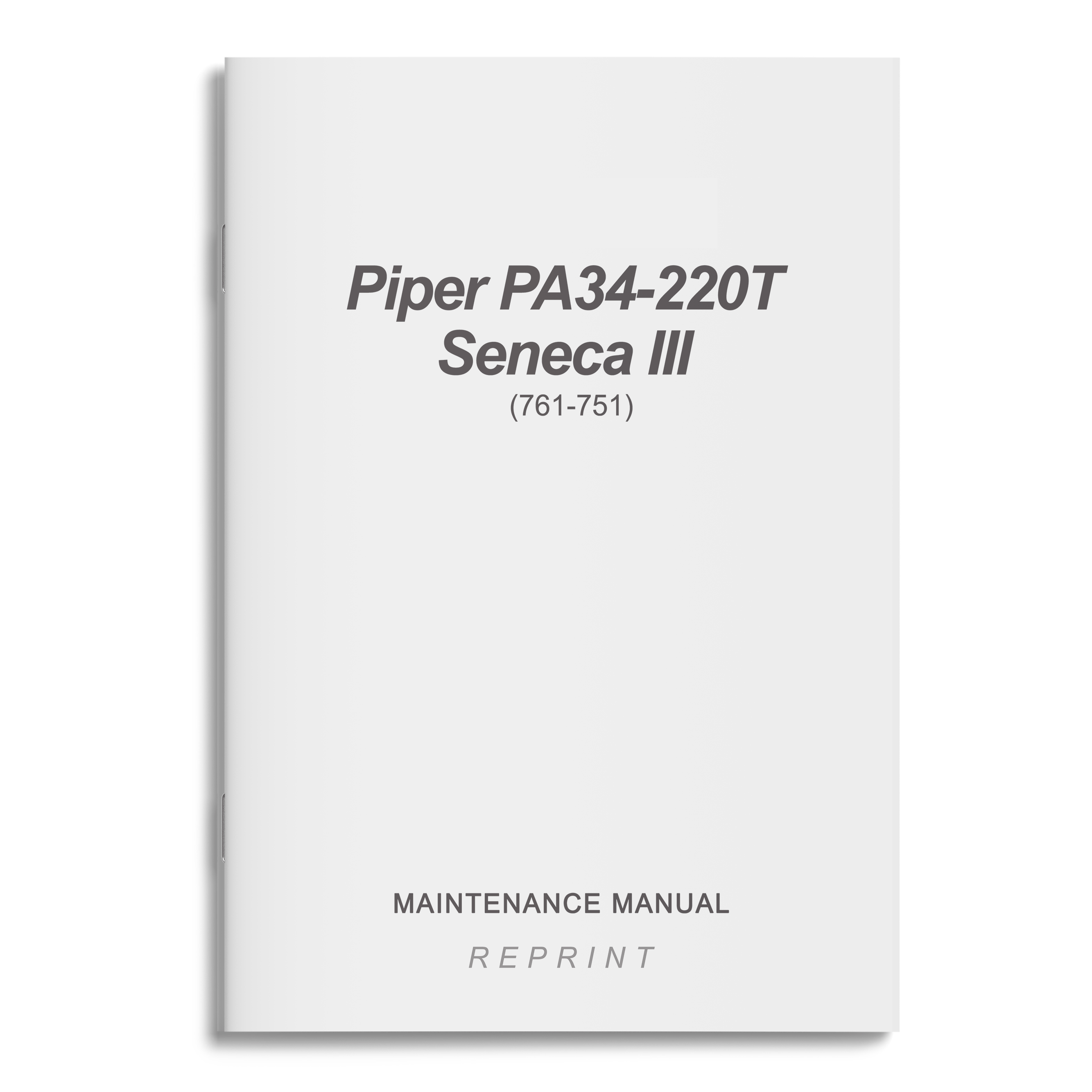 Essco Aircraft Aircraft Manual Piper PA34-220T Seneca III Maintenance Manual (761-751)