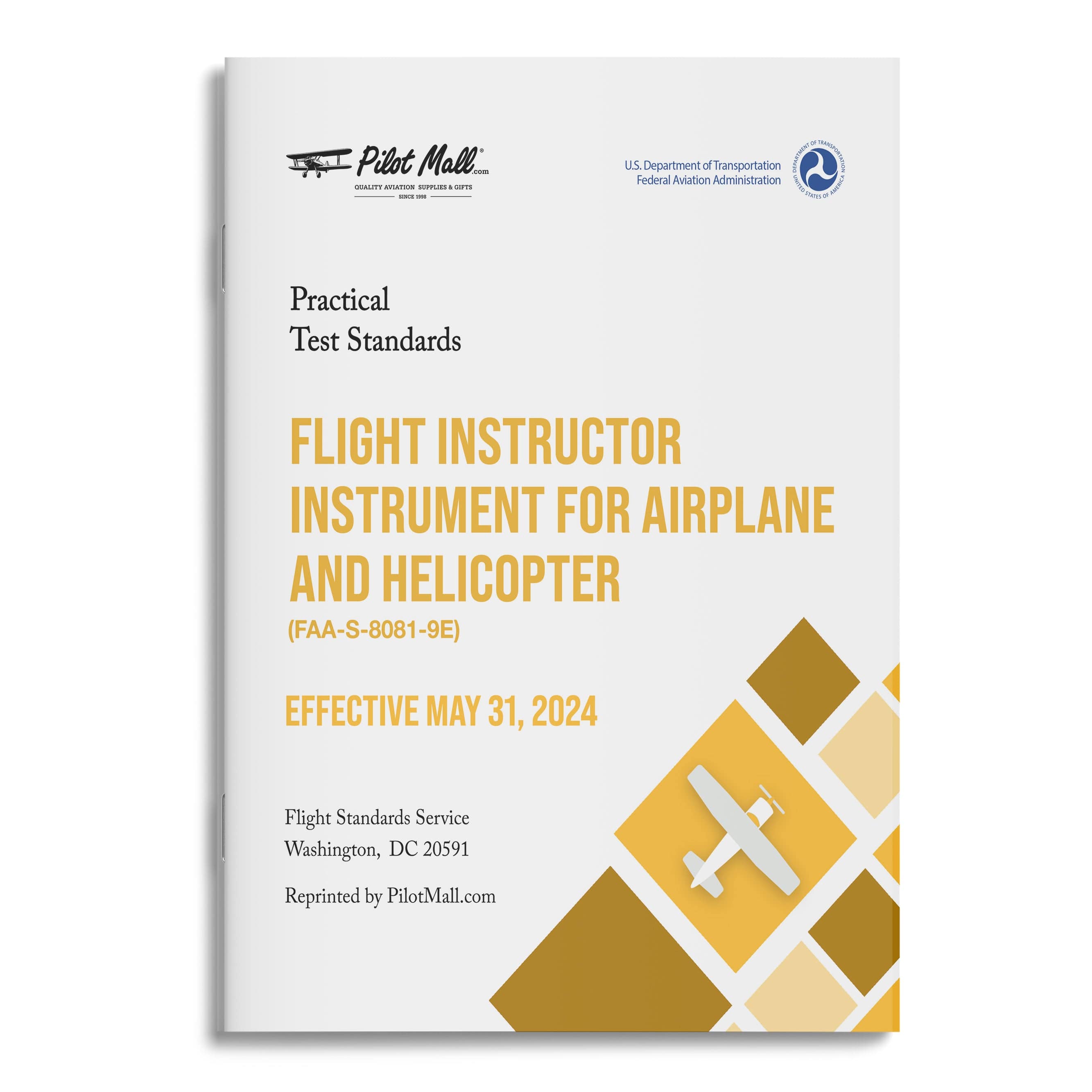 PilotMall.com Certified Flight Instructor Practical Test Standards - Flight Instructor Instrument for Airplane Rating and Helicopter Rating: (FAA-S-8081-9E)