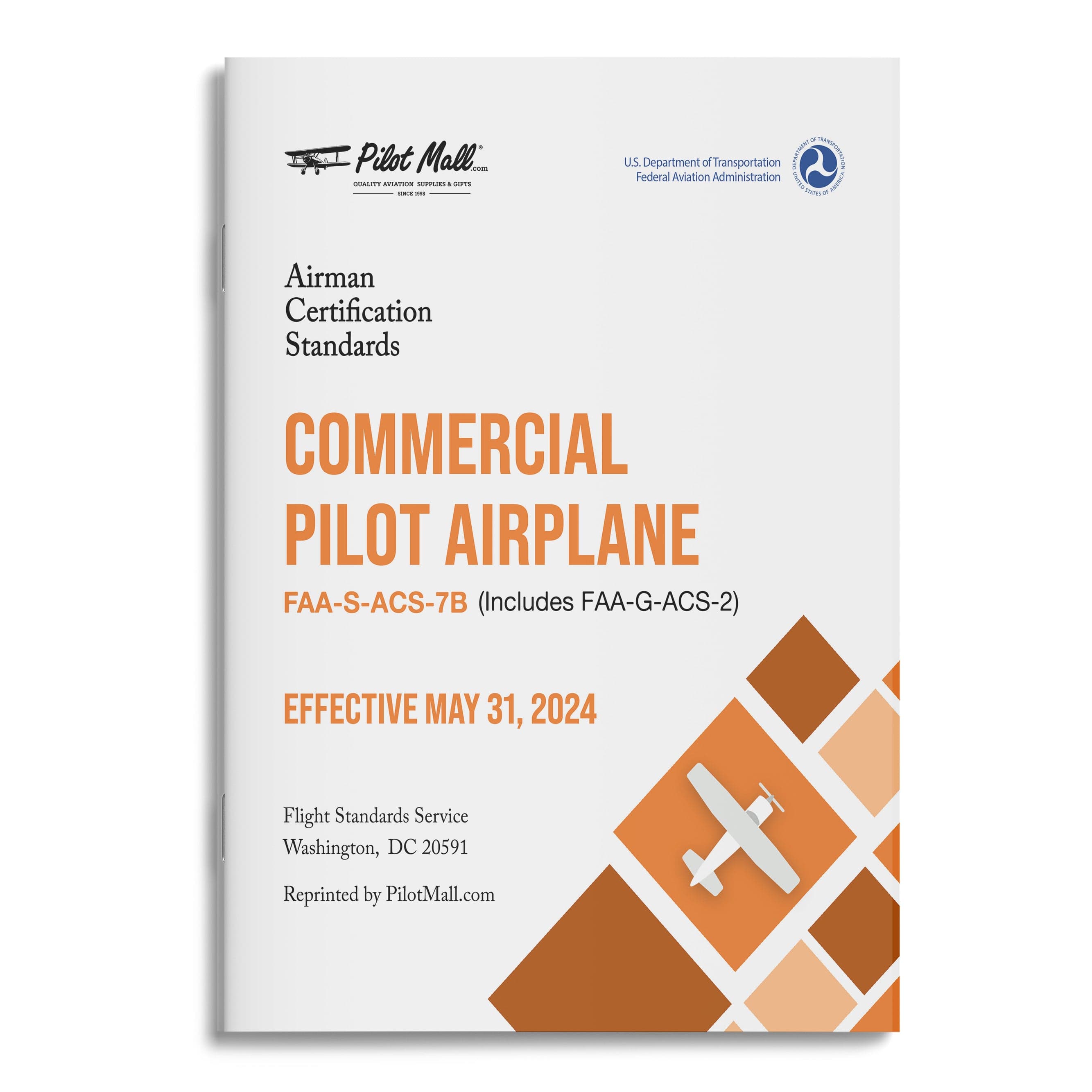 PilotMall.com Commercial Pilot Airman Certification Standards - Commercial Pilot Airplane: FAA-S-ACS-7B (Includes FAA-G-ACS-2)