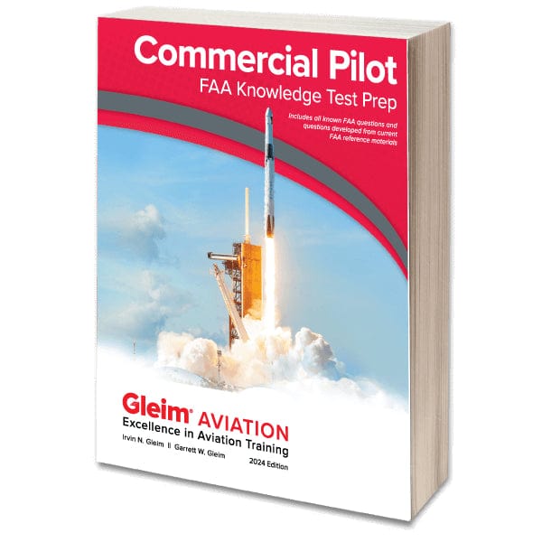 Gleim Commercial Pilot Gleim 2024 Commercial Pilot FAA Knowledge Test