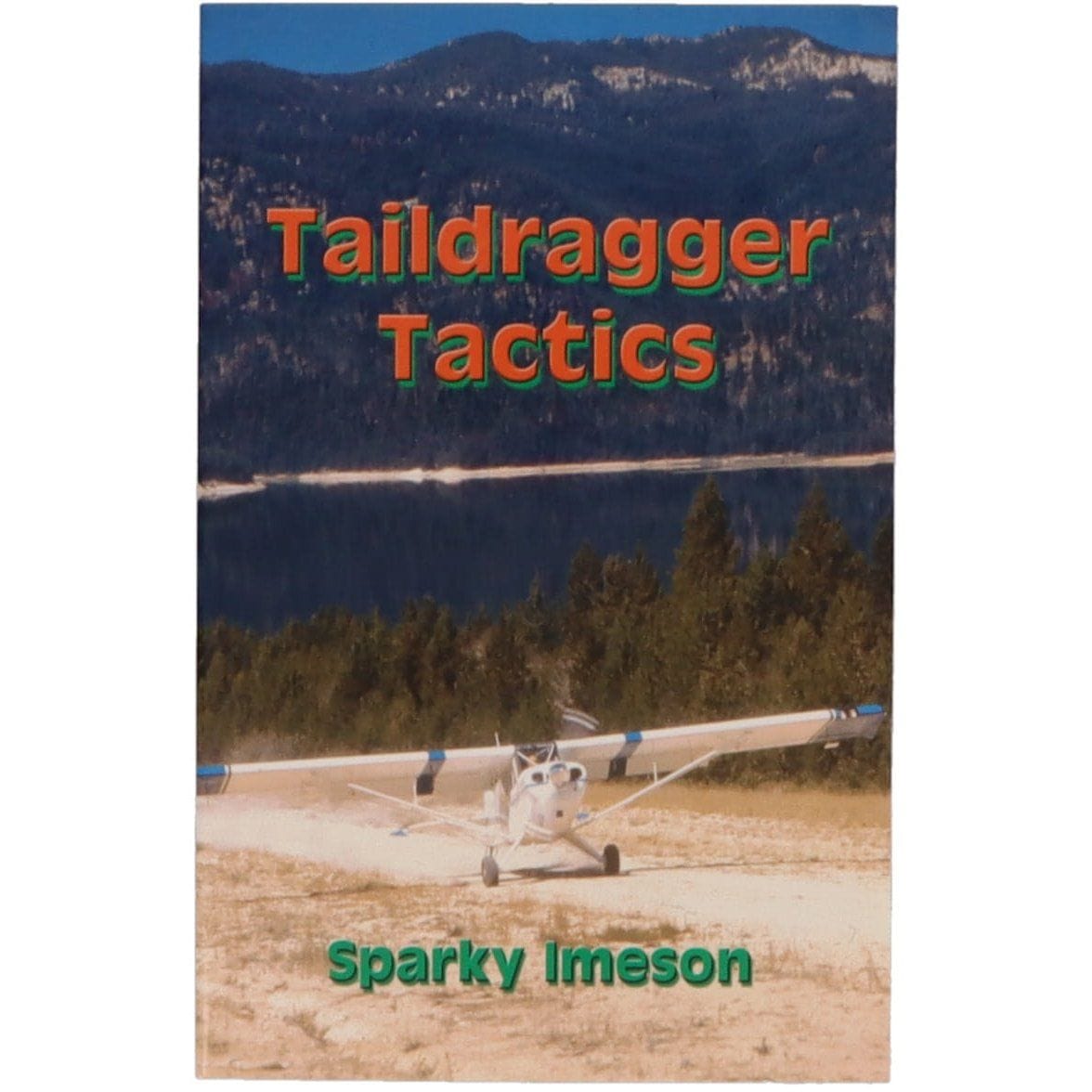 Mountain Flying Advanced Training Taildragger Tactics