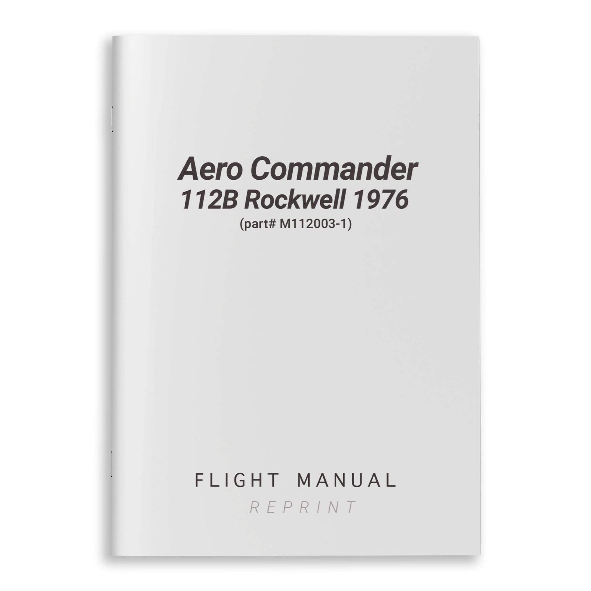 Essco Aircraft Aircraft Manual Aero Commander 112B Rockwell 1976 Flight Manual (part# M112003-1)