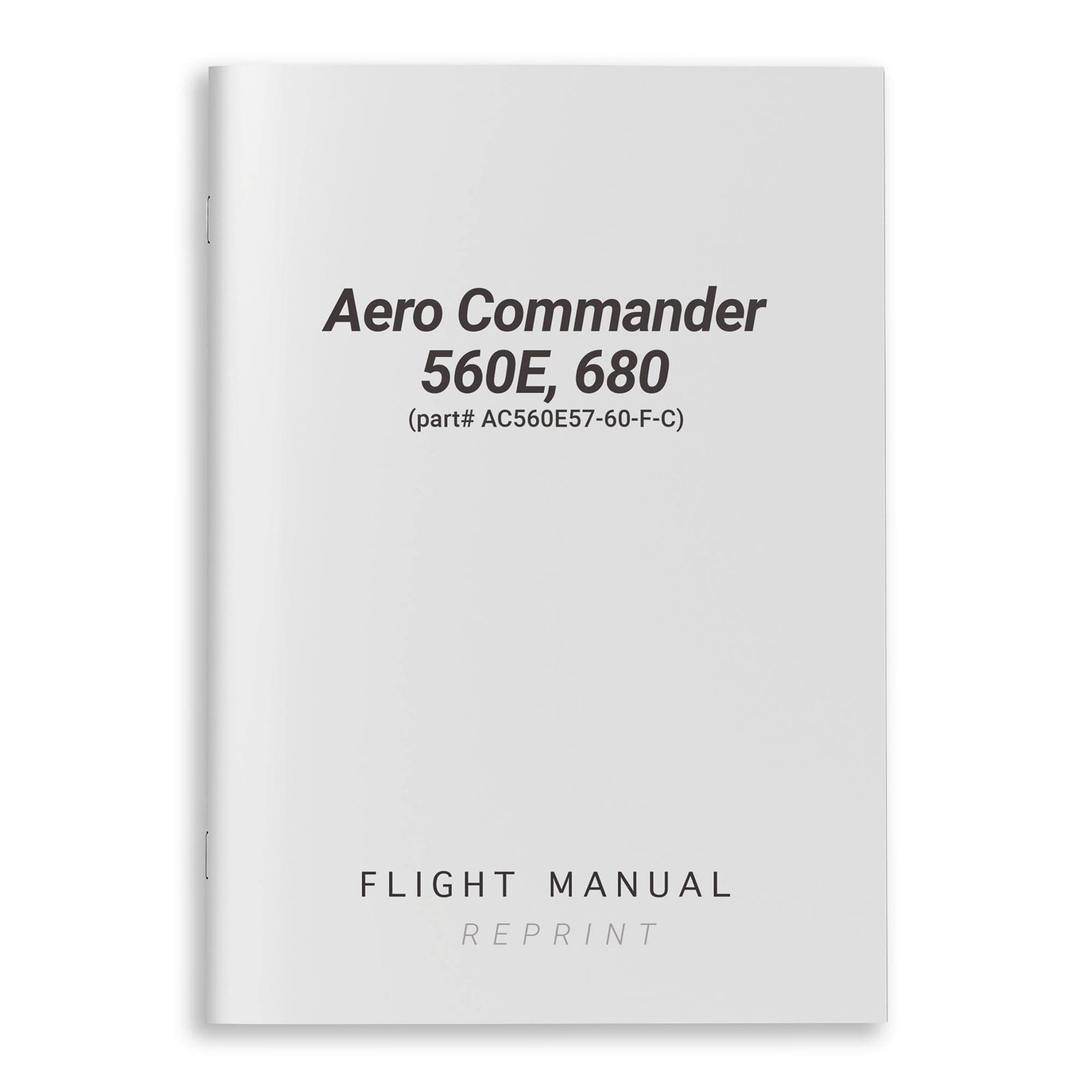 Essco Aircraft Aircraft Manual Aero Commander 560E, 680 Flight Manual (part# AC560E57-60-F-C)