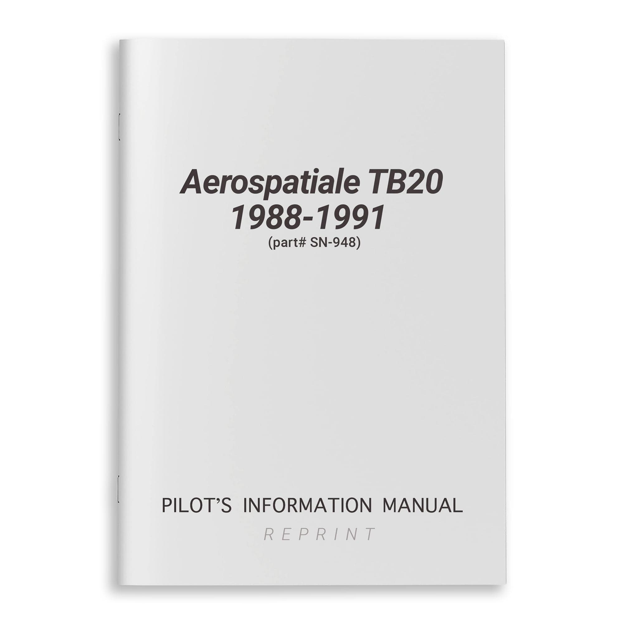 Essco Aircraft Aircraft Manual Aerospatiale TB20 1988-1991 Pilot's Information Manual (part# SN-948)