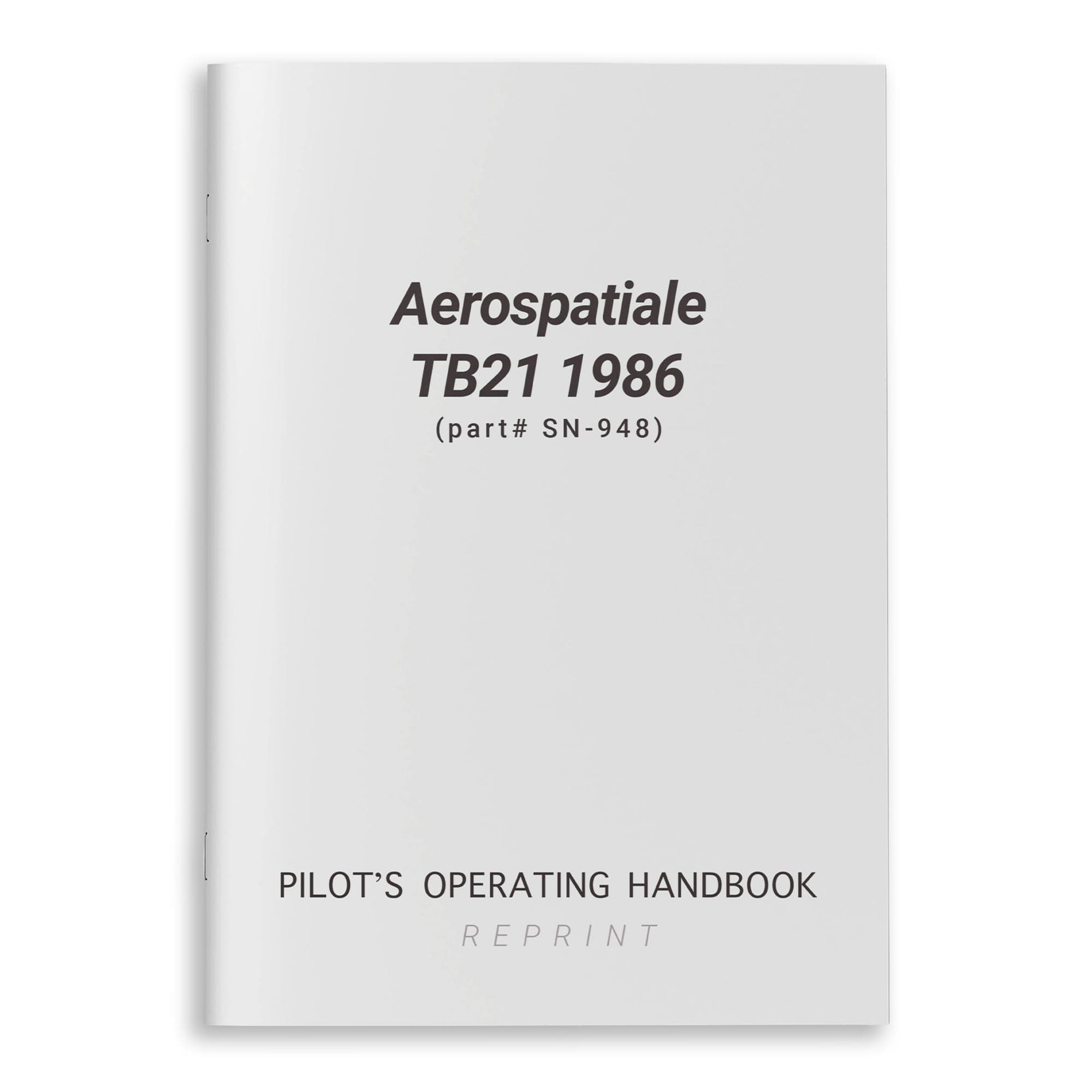 Essco Aircraft Aircraft Manual Aerospatiale TB21 1986 Pilot's Operating Handbook (part# SN-948)