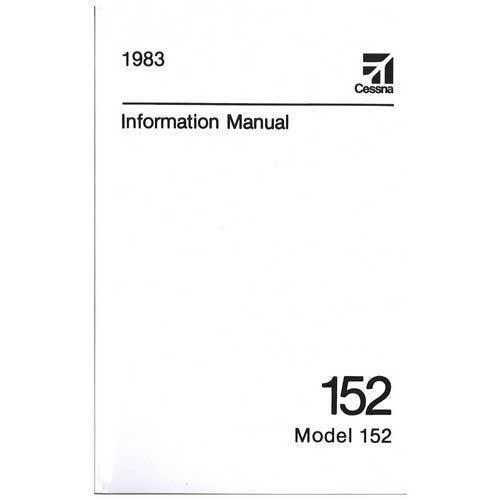 Cessna Aircraft Company Aircraft Manual Cessna 152 1983 Pilot's Information Manual (D1229-13)