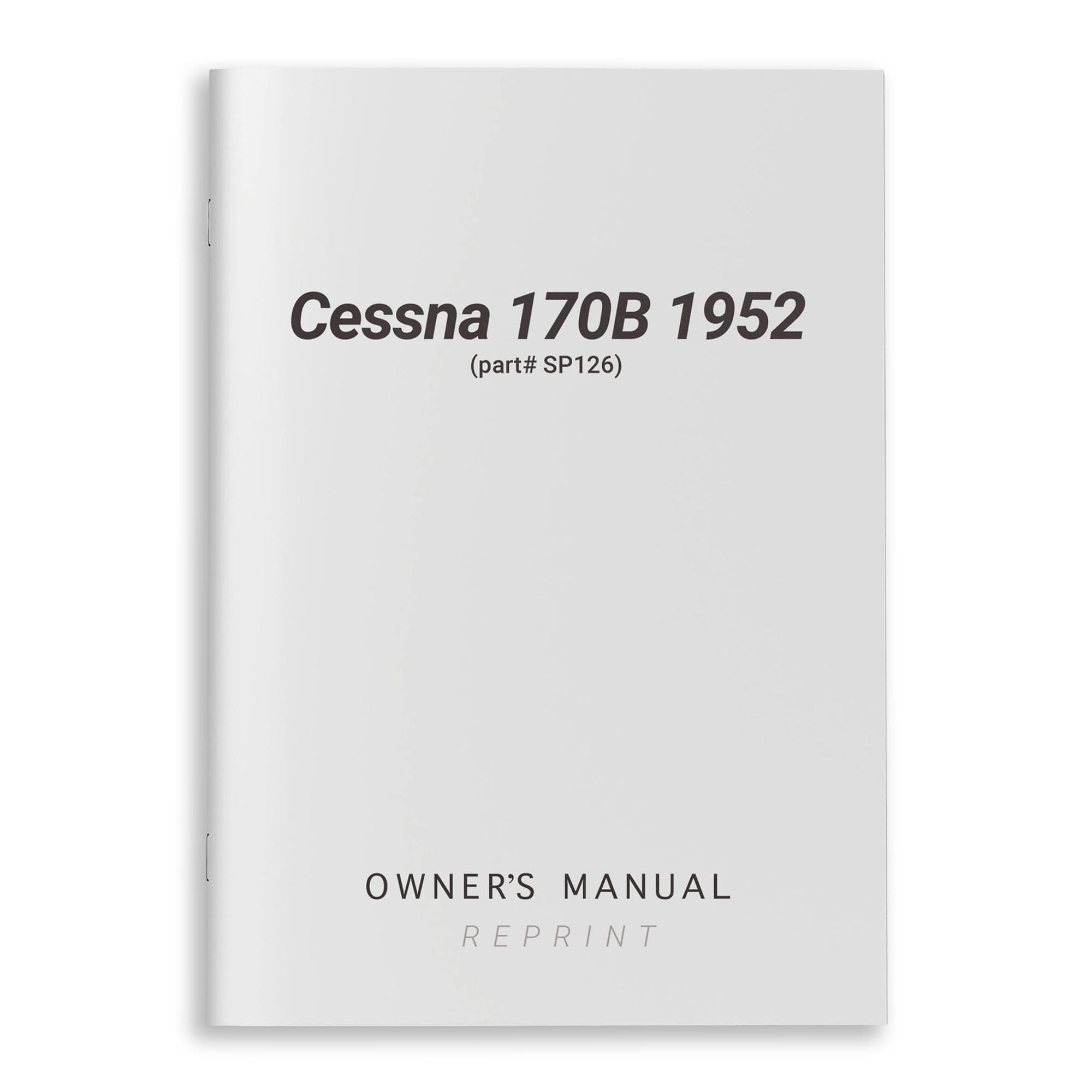 Essco Aircraft Aircraft Manual Cessna 170B 1952 Owner's Manual (part# SP126)